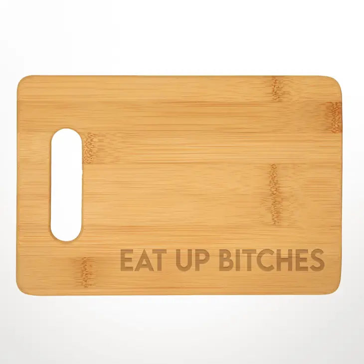 Eat Up B*tches Charcuterie Board