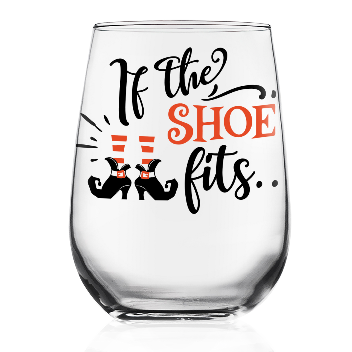 If The Shoe Fits Wine Glass